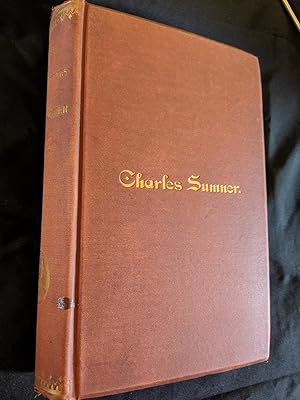 LIFE AND PUBLIC SERVICES OF CHARLES SUMNER