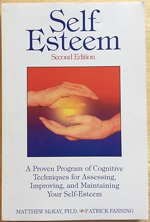 Seller image for Self-Esteem: A Proven Program of Cognitive Techniques for Assessing, Improving, and Maintaining Your Self-Esteem for sale by Molly's Brook Books