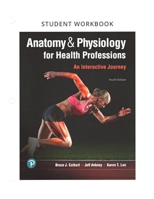 Imagen del vendedor de Anatomy & Physiology for Health Professions : An Interactive Journey a la venta por GreatBookPrices