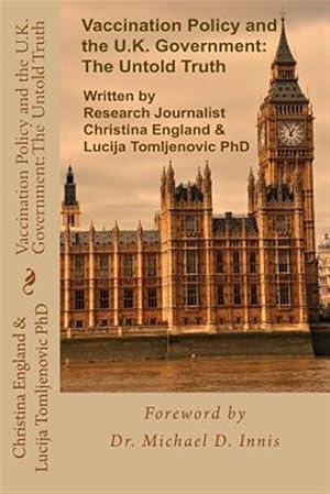Seller image for Vaccination Policy and the U.k. Government : The Untold Truth for sale by GreatBookPrices