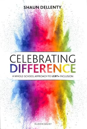 Seller image for Celebrating Difference : A Whole-School Approach to LGBT+ Inclusion for sale by GreatBookPrices