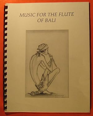 Imagen del vendedor de Music for the Flute of Bali a la venta por Pistil Books Online, IOBA
