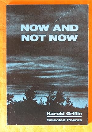 Now and Not Now: Selected Poems