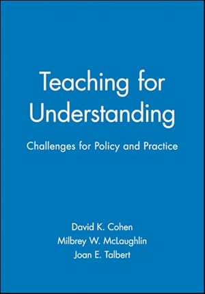 Seller image for Teaching for Understanding : Challenges for Policy and Practice for sale by GreatBookPrices