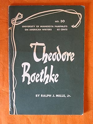 Theodore Roethke (University of Minnesota Pamphlets on American Writers No. 30)