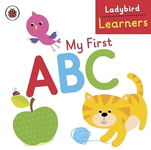 Imagen del vendedor de My First Abc: Ladybird Learners a la venta por GreatBookPrices