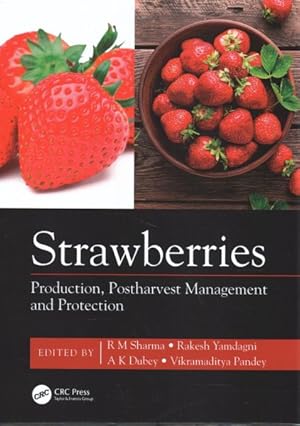 Seller image for Strawberries : Production, Postharvest Management and Protection for sale by GreatBookPrices