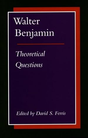 Seller image for Walter Benjamin : Theoretical Questions for sale by GreatBookPrices