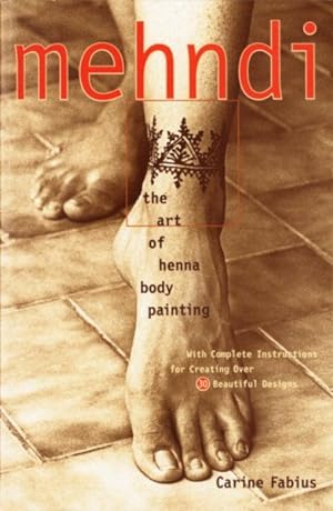 Imagen del vendedor de Mehndi : The Art of Henna Body Painting a la venta por GreatBookPrices
