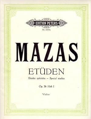 Etuden: Etudes Speciales, Op. 36, Vol. I - for Violin [VIOLIN SCORE]