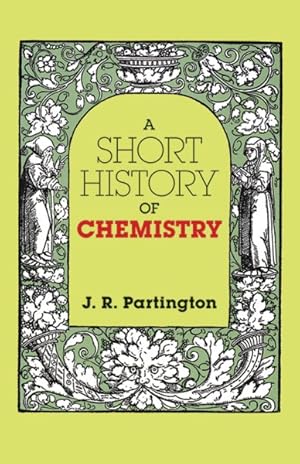 Seller image for Short History of Chemistry for sale by GreatBookPrices