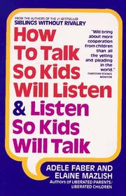 Imagen del vendedor de How to Talk So Kids Will Listen and Listen So Kids Will Talk a la venta por Brockett Designs