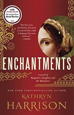 Seller image for Enchantments: A novel of Rasputin's daughter and the Romanovs for sale by Brockett Designs