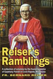 Seller image for Reiser's Ramblings: A Collection of Columns By the Founding Pastor of Epiphany P for sale by Brockett Designs