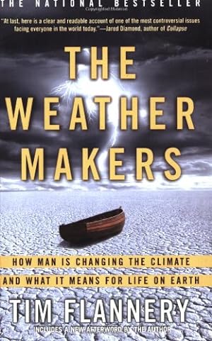 Seller image for The Weather Makers: How Man Is Changing the Climate and What It Means for Life o for sale by Brockett Designs