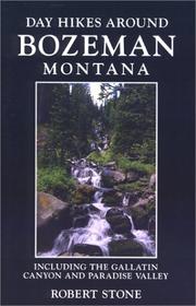 Bild des Verkufers fr Day Hikes Around Bozeman, Montana, 2nd edition: Including The Gallatin Canyon a zum Verkauf von Brockett Designs