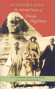 Imagen del vendedor de Notes for a Novel: The Selected Poems of Frieda Fligelman a la venta por Brockett Designs