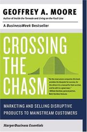 Seller image for Crossing the Chasm: Marketing and Selling High-Tech Products to Mainstream Custo for sale by Brockett Designs