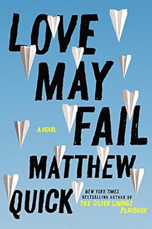 Seller image for Love May Fail: A Novel for sale by Brockett Designs