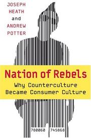 Seller image for Nation of Rebels: Why Counterculture Became Consumer Culture for sale by Brockett Designs