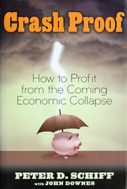 Seller image for Crash Proof: How to Profit From the Coming Economic Collapse for sale by Brockett Designs