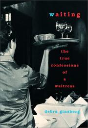 Imagen del vendedor de Waiting : The True Confessions of a Waitress a la venta por Brockett Designs