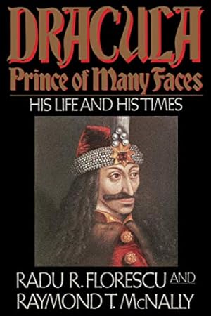 Immagine del venditore per Dracula, Prince of Many Faces: His Life and His Times venduto da Brockett Designs