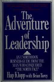 Immagine del venditore per The Adventure of Leadership: An Unorthodox Business Guide by the Man Who Conquer venduto da Brockett Designs