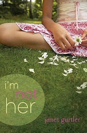Seller image for I'm Not Her for sale by Brockett Designs