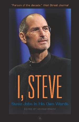 Seller image for I, Steve: Steve Jobs In His Own Words (In Their Own Words) for sale by Brockett Designs