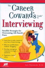 Seller image for The Career Coward's Guide to Interviewing: Sensible Strategies for Overcoming Jo for sale by Brockett Designs
