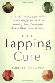 Bild des Verkufers fr The Tapping Cure: A Revolutionary System for Rapid Relief from Phobias, Anxiety, zum Verkauf von Brockett Designs