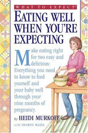 Seller image for What to Expect: Eating Well When You're Expecting for sale by Brockett Designs