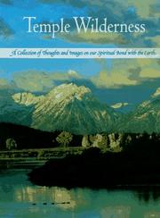 Seller image for Temple Wilderness: A Collection of Thoughts and Images on Our Spiritual Bond wit for sale by Brockett Designs