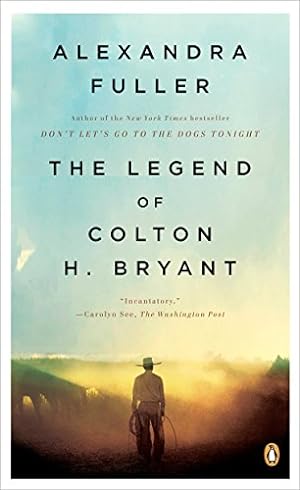 Seller image for The Legend of Colton H. Bryant for sale by Brockett Designs