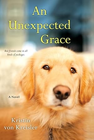 Imagen del vendedor de An Unexpected Grace a la venta por Brockett Designs