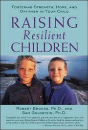 Imagen del vendedor de Raising Resilient Children : Fostering Strength, Hope, and Optimism in Your Chil a la venta por Brockett Designs