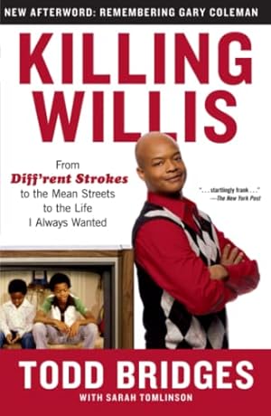 Bild des Verkufers fr Killing Willis: From Diff'rent Strokes to the Mean Streets to the Life I Always zum Verkauf von Brockett Designs