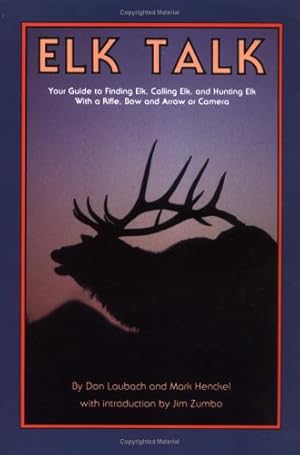 Seller image for Elk Talk for sale by Brockett Designs