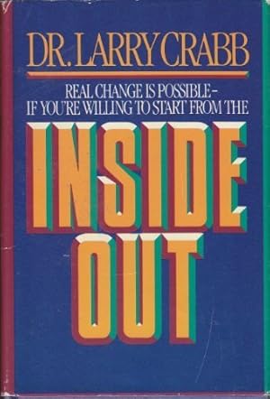 Immagine del venditore per Inside Out: Real Change is Possible If You're Willing to Start From the Inside O venduto da Brockett Designs