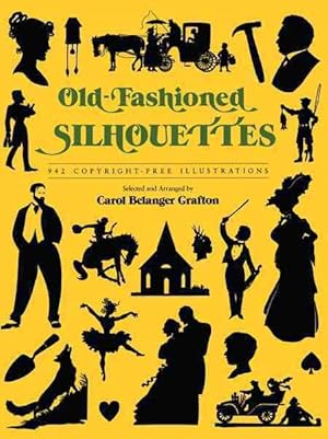 Seller image for Old-Fashioned Silhouettes : 942 Copyright-Free Illustrations for sale by GreatBookPrices