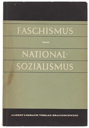 FASCHISMUS - NATIONALSOZIALISMUS. Ergebnisse und Referate del 6. italienisch-deutschen Historiker...