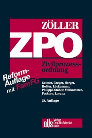 Bild des Verkufers fr Zivilprozessordnung : mit FamG ( 1 - 185, 200 - 270, 433 - 484) und Gerichtsverfassungsgesetz, den Einfhrungsgesetzen, mit internationalem Zivilprozessrecht, EG-Verordnungen, Kostenanmerkungen ; Kommentar / Zller. Begr. von Richard Zller. Bearb. von Reinhold Geimer . zum Verkauf von Roland Antiquariat UG haftungsbeschrnkt