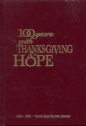 100 Years with Thanksgiving & Hope (1903-2003)