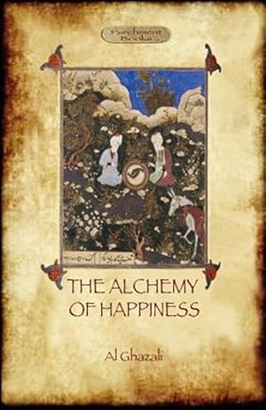 Image du vendeur pour The Alchemy of Happiness mis en vente par GreatBookPrices