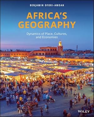 Seller image for Africa's Geography : Dynamics of Place, Cultures, and Economies for sale by GreatBookPrices