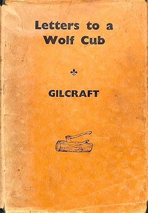 Bild des Verkufers fr Letters to a Wolf Cub zum Verkauf von WeBuyBooks