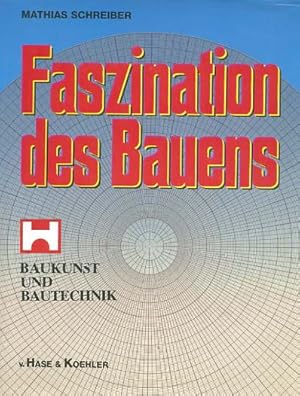 Faszination des Bauens : Baukunst und Bautechnik ; Philipp Holzmann Aktiengesellschaft. ( Beilage...