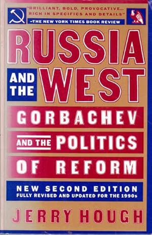 Seller image for Russia and the West: Gorbachev and the Politics of Reform for sale by Goulds Book Arcade, Sydney