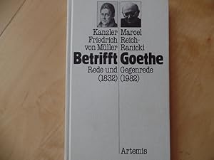 Betrifft Goethe : Rede (1832) u. Gegenrede (1982). Goethe bei Artemis